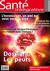 Les Peurs : Santé Integrative n°29