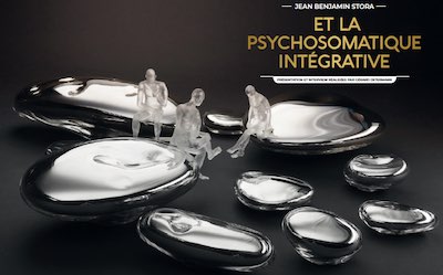 Pr Jean Benjamin STORA et la psychosomatique intégrative.